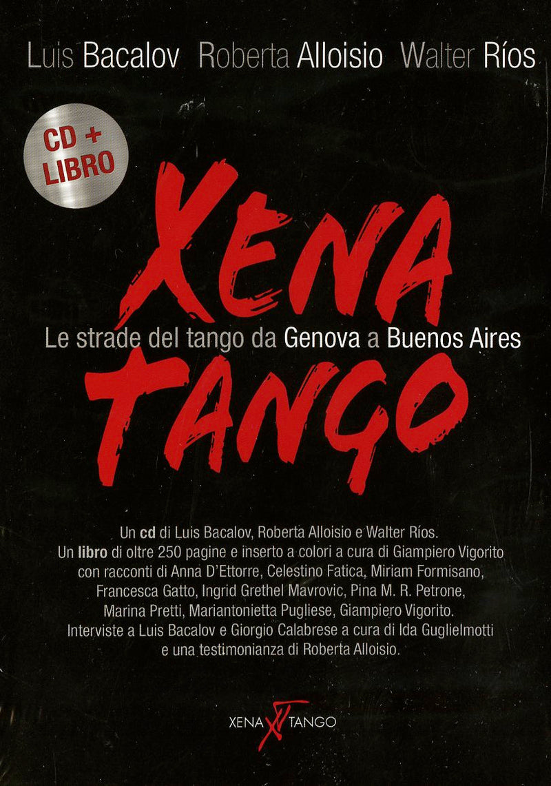 Bacalov,Alloisio,Rios - Xena Tango Le Strade Del Tango Da Genova A Buenos Aires (Boxcd+Libro) Cd 8026467941115