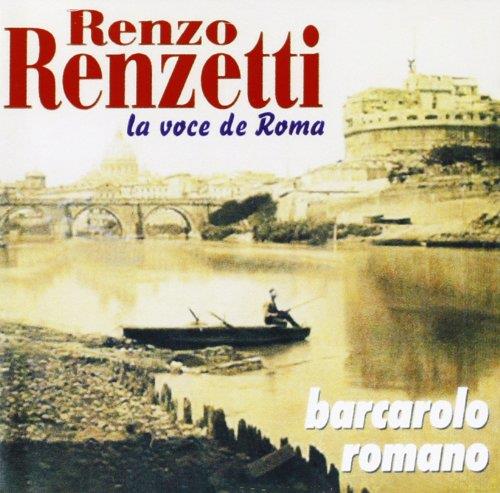 Renzetti Renzo - Barcarolo Romano CD 8028068101653