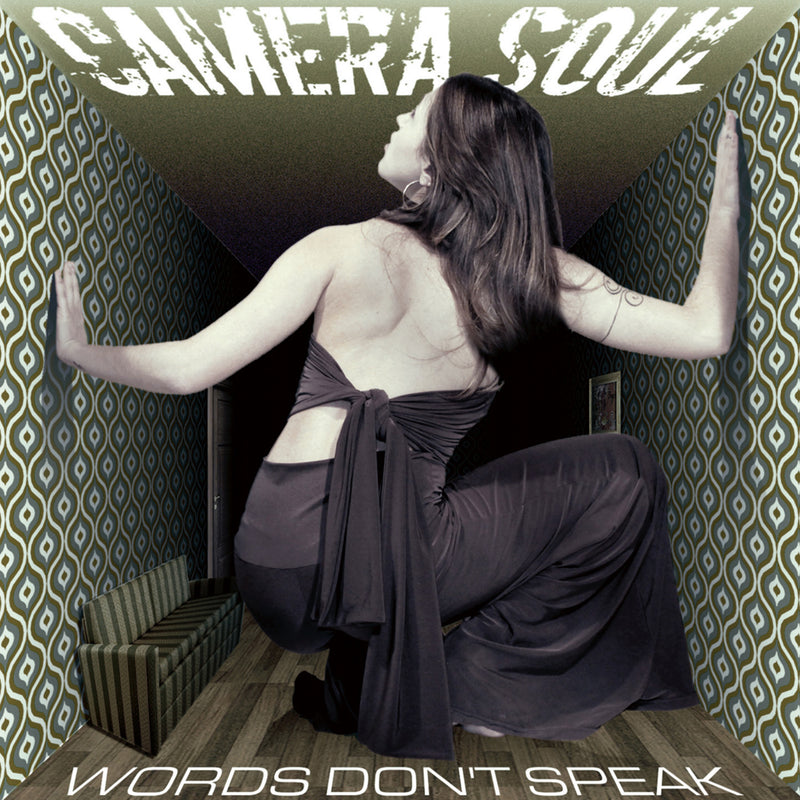 Camera Soul - Words Don-T Speak