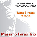 Farao' Massimo Trio - La Musica Di Franco Califano CD 8028980679629