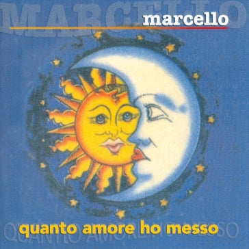 Marcello - Quanto Amore Ho Messo