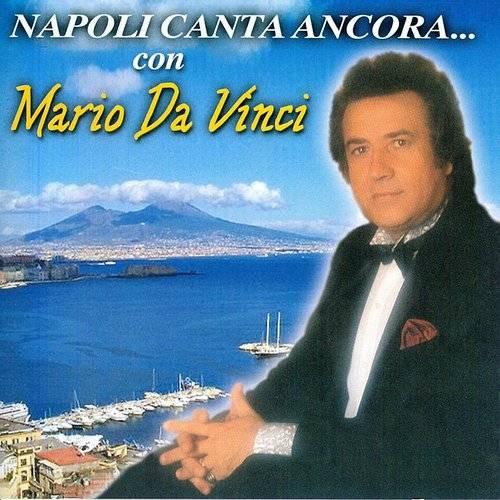Da Vinci Mario - Napoli Canta Ancora Cd 8030211204296