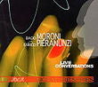 Moroni Dado, Pieranunzi Enrico - Live Conversations