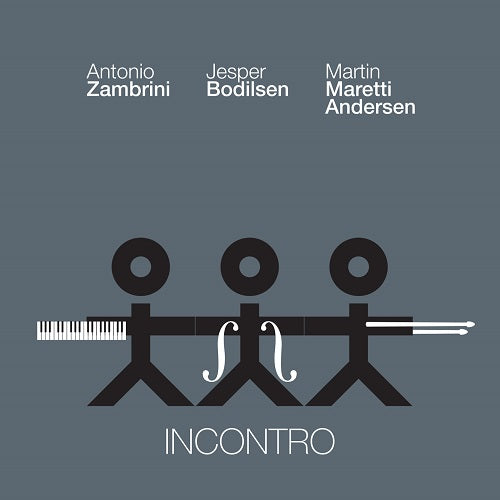 Zambrini Antonio, Bodilsen Jesper & Martin Andersen - Incontro Cd 8031510002132