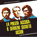 O. S. T. -La Polizia Accusa: Il Servizio Segreto Uccide( Michelini Luciano) - La Polizia Accusa: Il Servizio Segreto Uccide Vinile LP - Vinyl record 8032628998317