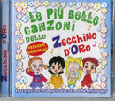 Compilation - Le Piu Belle Canzoni Dello Zecchino D'Oro (La Mamma Sa La Mamma,Il Pesciolino St Cd 8032779962595
