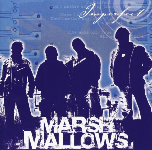 Marsh Mallows - Imperfect