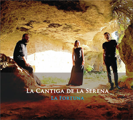 La Cantiga De La Serena - La Fortuna