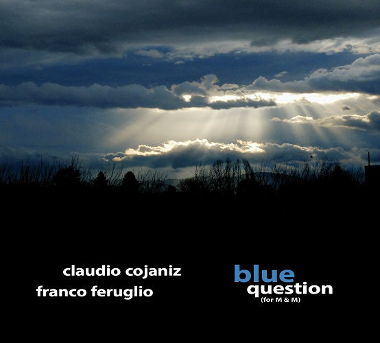 Cojaniz Claudio, Feruglio Franco - Blue Question