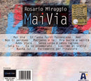 Miraggio Rosario - Mai Via Cd 8033954534019