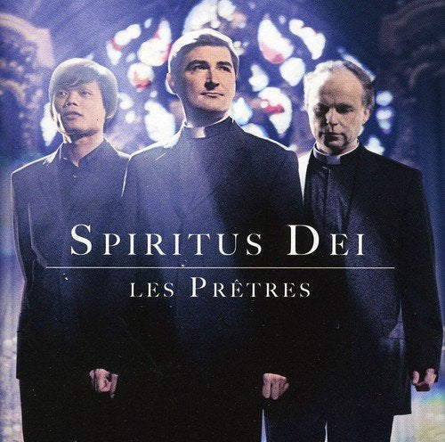 Les Pretres - Spiritus Dei