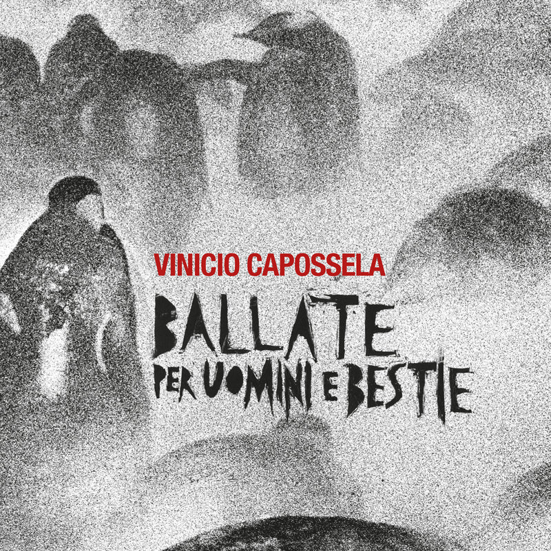 Capossela Vinicio - Ballate Per Uomini E Bestie (180 Gr.)