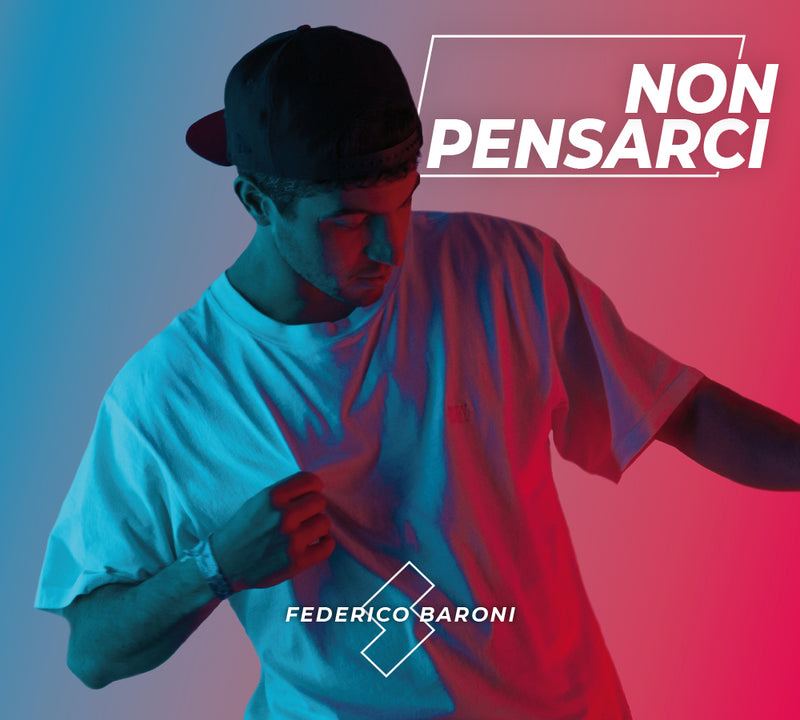 Baroni Federico - Non Pensarci