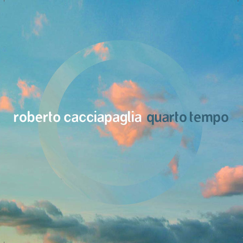 Cacciapaglia Roberto - Quarto Tempo (10Th Anniversary Deluxe Edt.) Cd 8051411743002