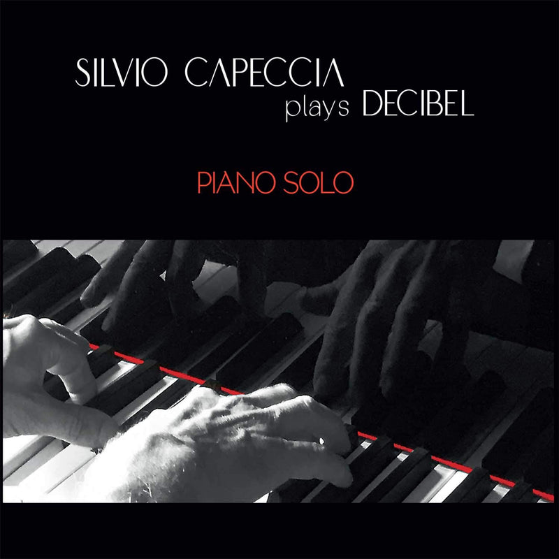 Capeccia Silvio Plays Decibel - Piano Solo