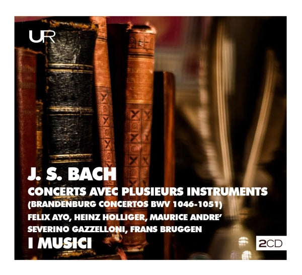 I Musici - Concerts Avec Plusieurs Instruments - Concerti Brandeburghesi Bwv 1046-1051