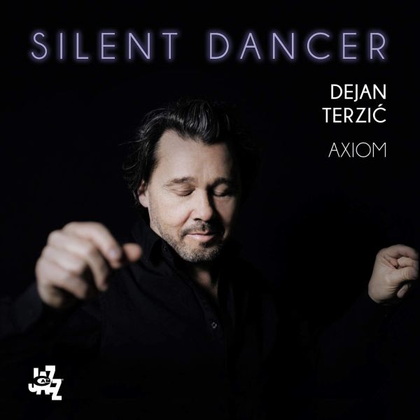 Dejan Terzic Axiom - Silent Dancer Cd 8052405144065