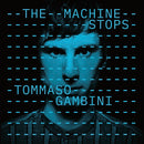 Gambini Tommaso - The Machine Stops