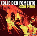 Colle Der Fomento - Odio Pieno (2 Lp + Poster) Lp 8053800841429