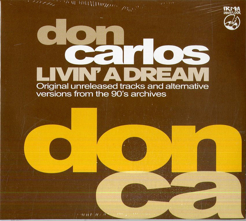 Don Carlos - Livin A Dream