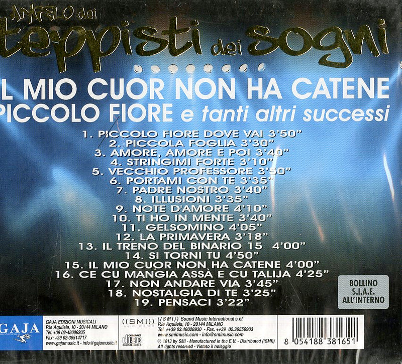 Angelo Dei Teppisti Dei Sogni - Il Mio Cuor Non Ha Catene, Piccolo Fiore E Tanti Altri Successi Cd 8054188381651