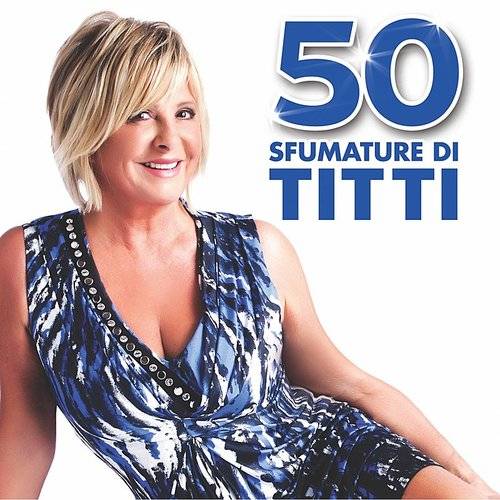 Bianchi Titti - 50 Fumature Di Titti (La Mia Favola In 5 Volumi) (Box 5 Cd) CD 8054188382696