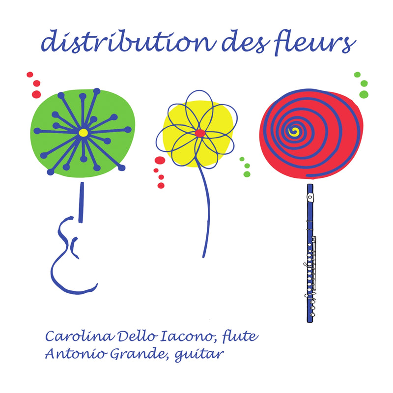 Iacono Dello Carolina, Grande Antonio - Distibution Des Fleurs -Digipack-