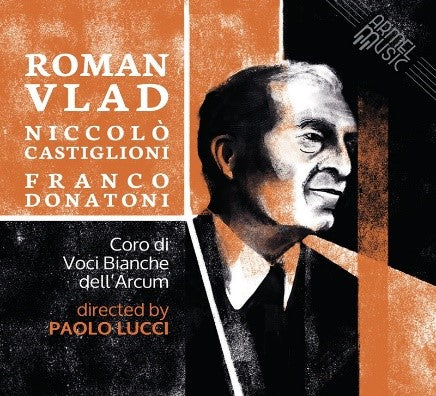 Coro Di Voci Bianche Dell' Arcum Directed By Paolo Lucci - Roman Vlad- Niccolo- Castiglioni-Franco Donati