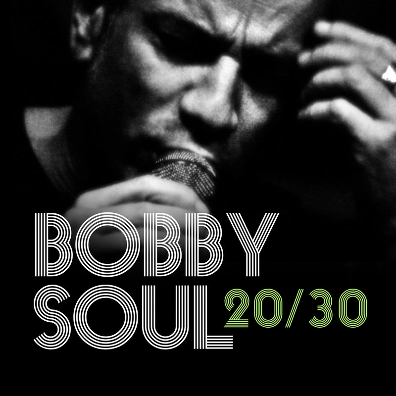 Soul Bobby - 20/30