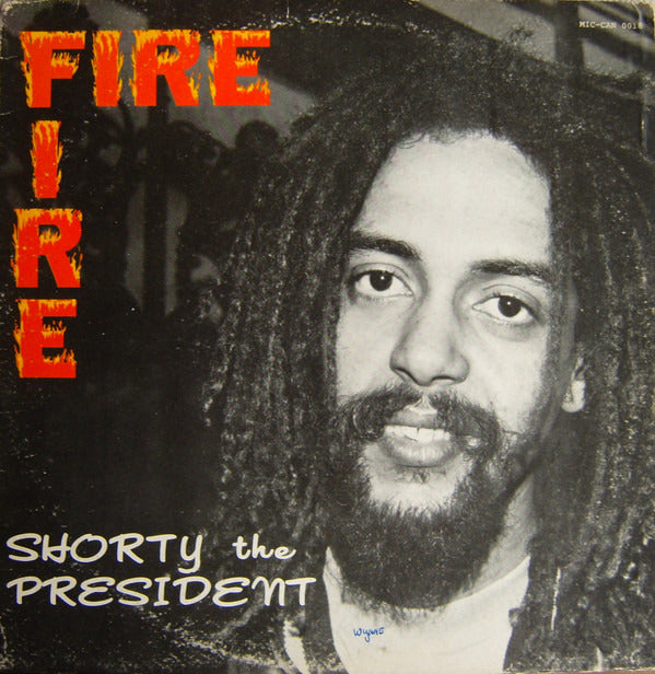 Shorty The President - Fire Fire