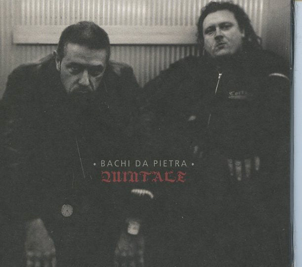 Bachi Da Pietra - Quintale