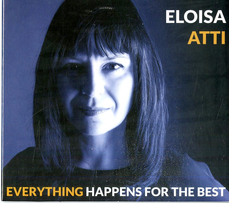 Atti Eloisa - Everything Happens For The Best Cd 8056479410545