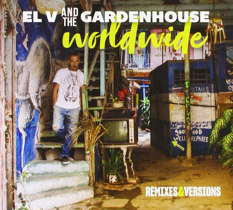 El V And The Gardenhouse - Worldwide (Remix Versions) (Digipack)