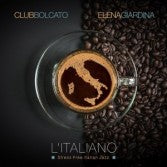 Club Bolcato( Feat Elena Giardina) - L'Italiano (Digipack) Cd 8056479413348