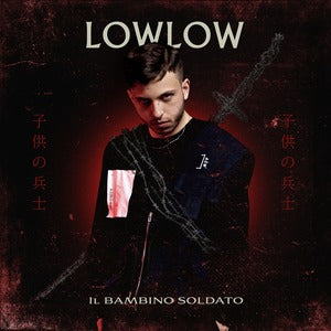 Lowlow - Il Bambino Soldato (Digipack) Cd 8056746980146