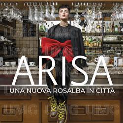 Arisa - Una Nuova Rosalba In Citta' Cd 8056746983710