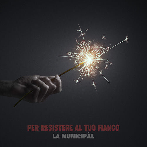 La Municipal - Per Resistere Al Tuo Fianco (180 Gr.) Lp 8057715902206