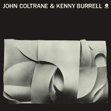 Coltrane John, Burrell Kenny - John Coltrane & Kenny Burrell Lp 8436542013376