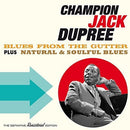 Dupree Champion Jack - Blues From The Gutter (+ Natural & Soulful Blues)