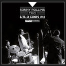 Rollins Sonny Trio - Live In Europe 1959 - Complete Recordings (Box 3 Cd) Cd 8436559468442