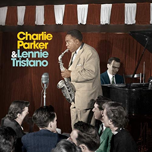 Parker Charlie & Tristano Lenny - Charlie Parker With Lennie Tristano (Limited Edt.) Vinile LP - Vinyl record 8436563182938