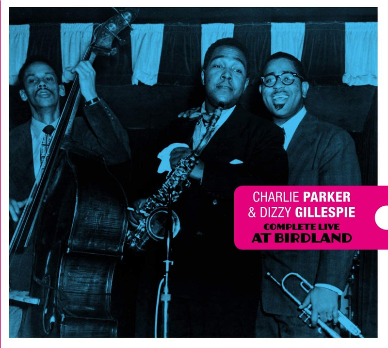 Parker Charlie & Gillespie Dizzy - Complete Live At Birdland Cd 8436563183119