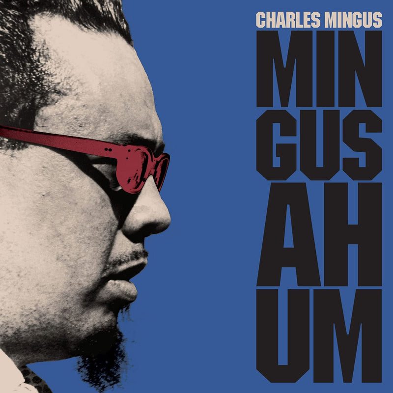 Mingus Charles - Mingus Ah Hum (180 Gr. Vinyl Blue Limited Edt.) Lp 8436563183454