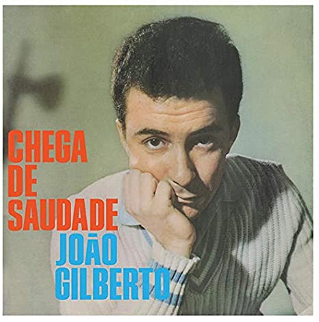 Gilberto Joao - Chega De Saudade (+ 27 Bonus Tracks)