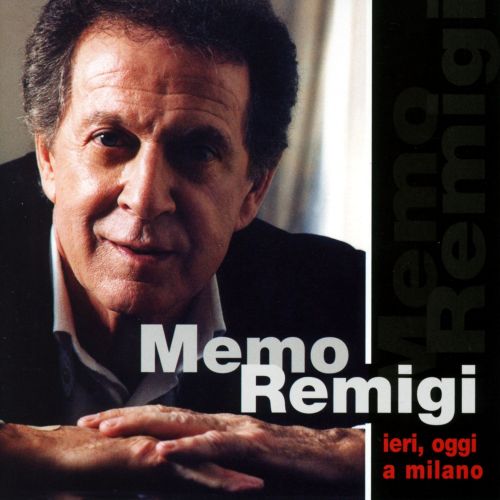 Remigi Memo - Ieri, Oggi A Milano Cd 8618006008269