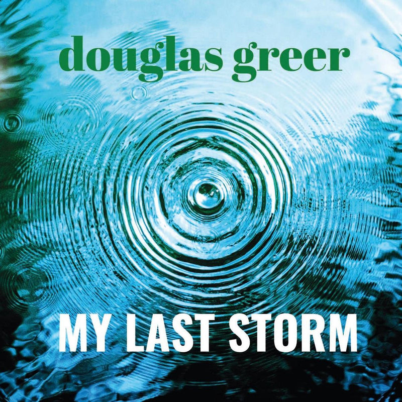 Greer Douglas - My Last Storm Cd 8713762011802