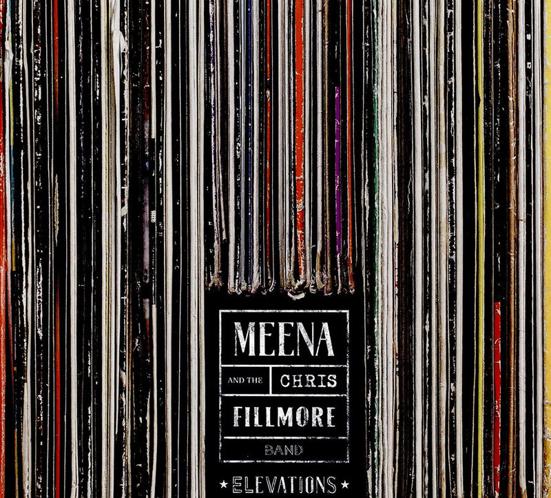 Meena & The Chris Fillmore Band - Elevations Cd 8713762320331