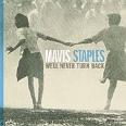 Staples Mavis - We'Ll Never Turn Back