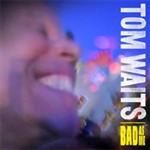 Waits Tom - Bad As Me Cd 8714092715125