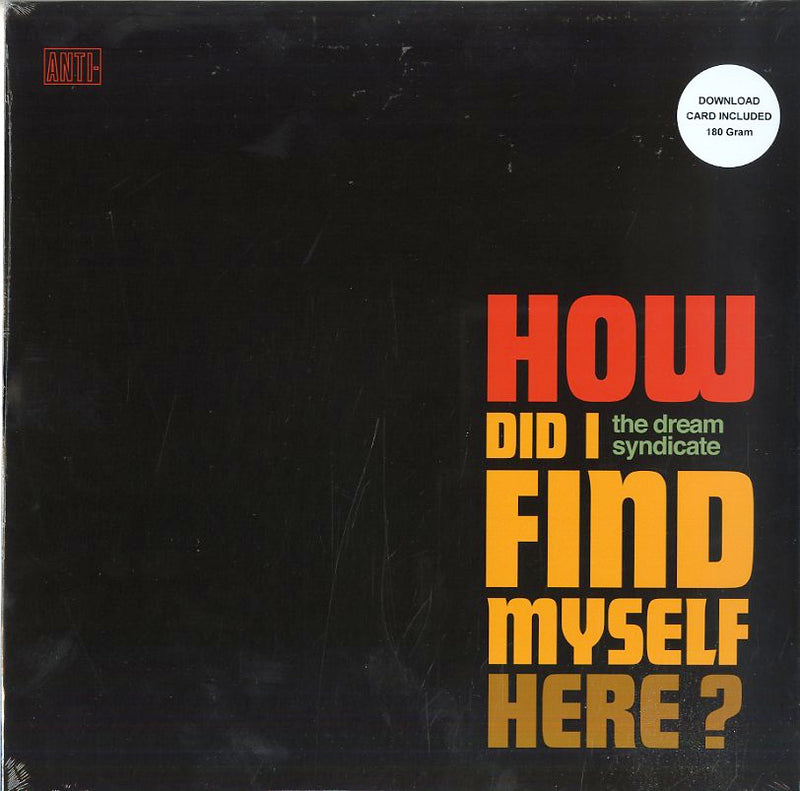 Dream Syndicate The - How Did I Find Myself Here? Vinile LP - Vinyl record 8714092753011